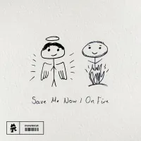 Drinks On Me - Save Me Now / On Fire