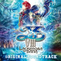 Falcom Sound Team Jdk - Ys VIII -Lacrimosa of DANA- ORIGINAL SOUNDTRACK