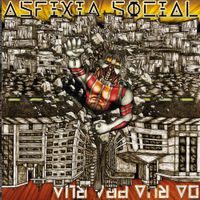 Asfixia Social - Da Rua pra Rua