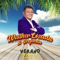 Walther Lozada Y Orquesta - Verano 2024