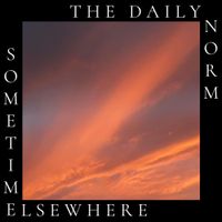 The Daily Norm - Sometime, Elsewhere