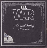 WAR - Me And Baby Brother