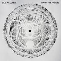 Cass McCombs - Tip of the Sphere