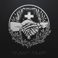 Our Hollow, Our Home - In Moment / / In Memory