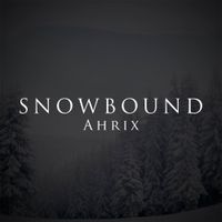 Ahrix - Snowbound