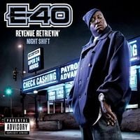 E-40 - Revenue Retrievin': Night Shift