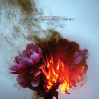 Bloody Knives - I Will Cut Your Heart Out For This