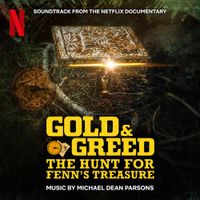 Michael Dean Parsons - Gold & Greed: The Hunt for Fenn's Treasure