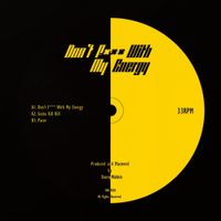 Danny Wabbit - Don't F*** With My Energy