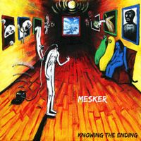 Mesker - Knowing the Ending