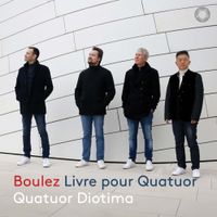 Quatuor Diotima - Boulez: Livre pour Quatuor