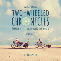 Folknery - Music from Two​-​Wheeled Chronicles, Vol. 1