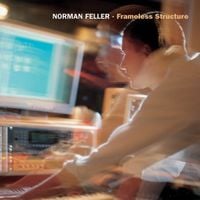 Norman Feller - Frameless Structure