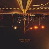 Big TKS - Color Blind
