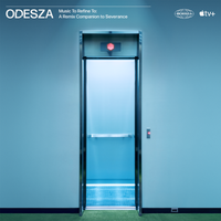 ODESZA - Entering Lumon (ODESZA Severance Remix)