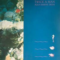 Twice a Man - Aqua Marine Drum
