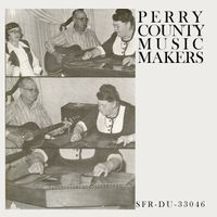 The Perry County Music Makers - The Complete Davis Unlimited Recordings