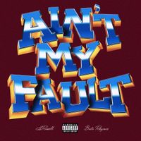 LaRussell - Ain't My Fault