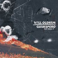 Will Oldham - Guarapero: Lost Blues 2