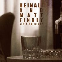 Heinali & Matt Finney - Ain't No Night