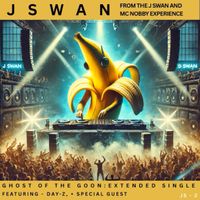 J Swan - Ghost To The Goon: EXTENDED EDITION (FEET DAY-Z FRIG) + SPECIAL GUEST