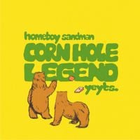 Homeboy Sandman - Corn Hole Legend
