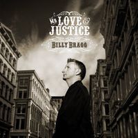 Billy Bragg - Mr Love & Justice