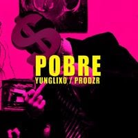 YUNG LIXO - pobre