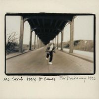 MC Serch - Here It Comes