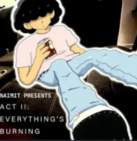 Naimit - ACT II: Everything's Burning