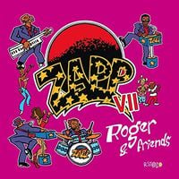 Zapp - Zapp VII - Roger & Friends