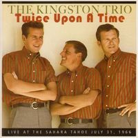 The Kingston Trio - Twice Upon a Time
