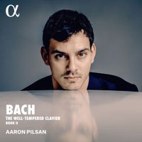 Aaron Pilsan - The Well-Tempered Clavier, Book II