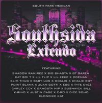 South Park Mexican - Southsida Extendo