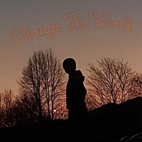 Ethan O'Brien - Change The World