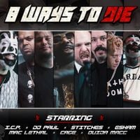 Insane Clown Posse - 8 Ways to Die