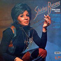 Shirley Bassey - And I Love You So