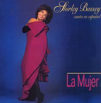 Shirley Bassey - La Mujer