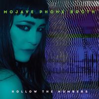 Mojave Phone Booth - Hollow the Numbers (Deluxe)