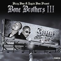 Bone Brothers - Bone Brothers III