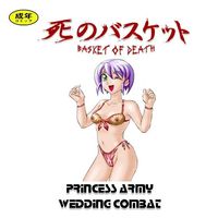Princess Army Wedding Combat - Basket of Death vs Princess Army Wedding Combat