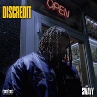 Swavy - Discredit