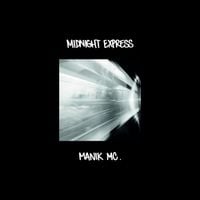 MANIK MC - Midnight Express