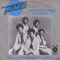 Tavares - Heaven Must Be Missing An Angel