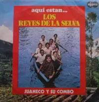 Juaneco Y Su Combo - Aqui Estan... Los Reyes De La Selva