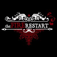 The Fire Restart - The Fire Restart