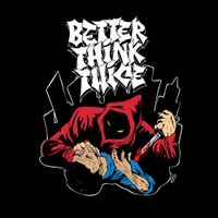 Better Think Twice - Better Think Twice