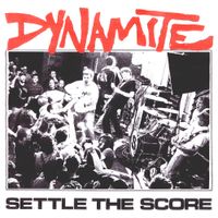 DYNAMITE - Settle the Score