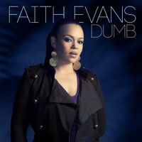 Faith Evans - DUMB