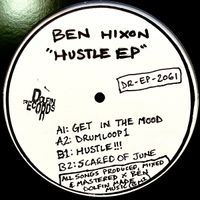 Ben Hixon - HUSTLE EP - DR-EP-2061